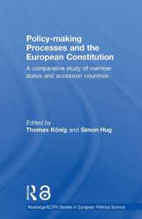 Policy-Making Processes and the European Constitution : A Comparative Study of Member States and Accession Countries (Routledge/ecpr Studies in European Political Science)