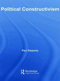 Political Constructivism (Routledge Innovations in Political Theory)