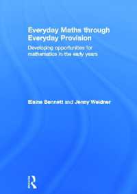 Everyday Maths through Everyday Provision : Developing opportunities for mathematics in the early years