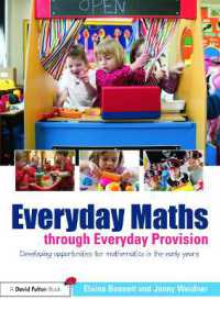 Everyday Maths through Everyday Provision : Developing opportunities for mathematics in the early years