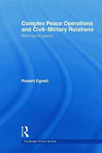 Complex Peace Operations and Civil-Military Relations : Winning the Peace (Cass Military Studies)