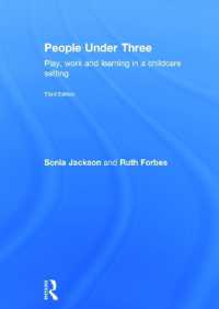 幼児のケア（第３版）<br>People under Three : Play, work and learning in a childcare setting （3RD）