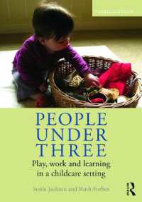 幼児のケア（第３版）<br>People under Three : Play, work and learning in a childcare setting （3RD）