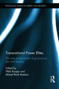 ＥＵにおけるエリートの権力<br>Transnational Power Elites : The New Professionals of Governance, Law and Security (Routledge Studies in Liberty and Security)