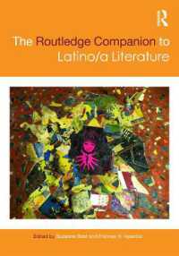 ラティーノ（ナ）文学必携<br>The Routledge Companion to Latino/a Literature (Routledge Literature Companions)