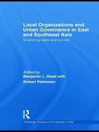 Local Organizations and Urban Governance in East and Southeast Asia : Straddling state and society (Routledge Studies on Civil Society in Asia)