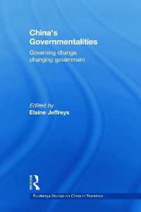 China's Governmentalities : Governing Change, Changing Government (Routledge Studies on China in Transition)