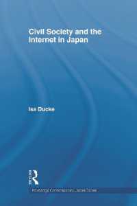 日本に見る市民社会とインターネット<br>Civil Society and the Internet in Japan (Routledge Contemporary Japan Series)