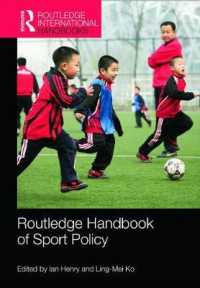ラウトレッジ版 スポーツ政策ハンドブック<br>Routledge Handbook of Sport Policy (Routledge International Handbooks)