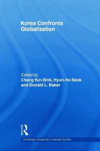 Korea Confronts Globalization (Routledge Advances in Korean Studies)