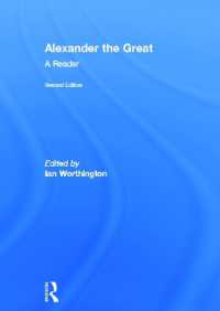 アレクサンドロス大王読本（第２版）<br>Alexander the Great : A Reader （2ND）
