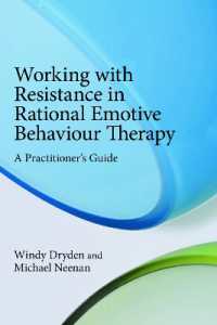REBTにおける抵抗への対応<br>Working with Resistance in Rational Emotive Behaviour Therapy : A Practitioner's Guide