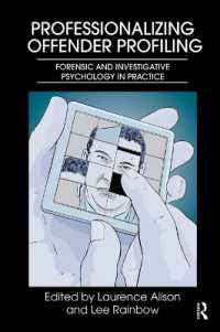 犯罪者のプロファイリングの専門化<br>Professionalizing Offender Profiling : Forensic and Investigative Psychology in Practice