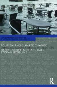 ツーリズムと気候変動<br>Tourism and Climate Change : Impacts, Adaptation and Mitigation (Contemporary Geographies of Leisure, Tourism and Mobility)