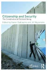 市民権とセキュリティ<br>Citizenship and Security : The Constitution of Political Being (Prio New Security Studies)
