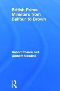 イギリス首相の現代史<br>British Prime Ministers from Balfour to Brown