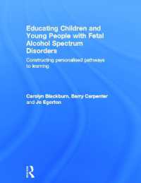 Educating Children and Young People with Fetal Alcohol Spectrum Disorders : Constructing Personalised Pathways to Learning