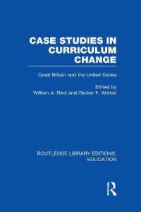 Case Studies in Curriculum Change : Great Britain and the United States (Routledge Library Editions: Education)