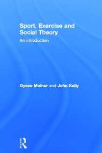 スポーツ、エクササイズと社会理論：入門<br>Sport, Exercise and Social Theory : An Introduction
