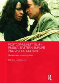 Postcommunist Film - Russia, Eastern Europe and World Culture : Moving Images of Postcommunism (Routledge Contemporary Russia and Eastern Europe Series)