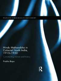 Hindu Mahasabha in Colonial North India, 1915-1930 : Constructing Nation and History (Routledge Studies in South Asian History)
