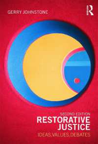 修復的司法入門：理念・価値・論争（第２版）<br>Restorative Justice : Ideas, Values, Debates （2ND）