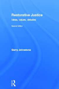 修復的司法入門：理念・価値・論争（第２版）<br>Restorative Justice : Ideas, Values, Debates （2ND）