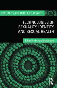 セクシュアリティの技術、アイデンティティと性的保健<br>Technologies of Sexuality, Identity and Sexual Health (Sexuality, Culture and Health)