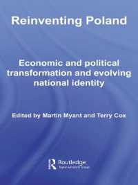 Reinventing Poland : Economic and Political Transformation and Evolving National Identity (Basees/routledge Series on Russian and East European Studies)