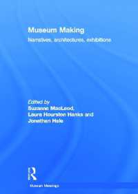 Museum Making : Narratives, Architectures, Exhibitions (Museum Meanings)