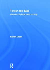 Tower and Slab : Histories of Global Mass Housing
