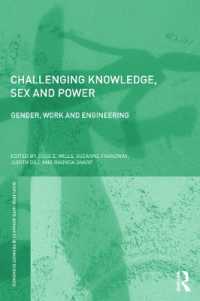 Challenging Knowledge, Sex and Power : Gender, Work and Engineering (Routledge Iaffe Advances in Feminist Economics)
