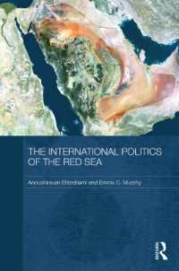 紅海の国際政治学<br>The International Politics of the Red Sea (Durham Modern Middle East and Islamic World Series)