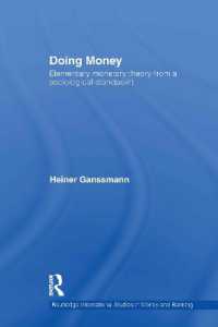 Doing Money : Elementary Monetary Theory from a Sociological Standpoint (Routledge International Studies in Money and Banking)