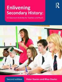Enlivening Secondary History: 50 Classroom Activities for Teachers and Pupils （2ND）