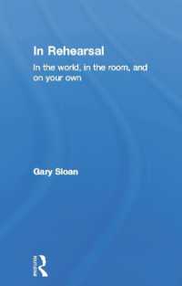 In Rehearsal : In the World, in the Room, and on Your Own