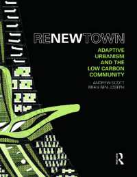 リ・ニュータウン：持続可能な都市のデザイン<br>ReNew Town : Adaptive Urbanism and the Low Carbon Community