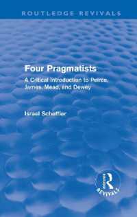 Four Pragmatists : A Critical Introduction to Peirce, James, Mead and Dewey (Routledge Revivals)