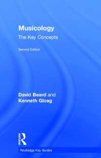 音楽学キーコンセプト（第２版）<br>Musicology: the Key Concepts (Routledge Key Guides) （2ND）