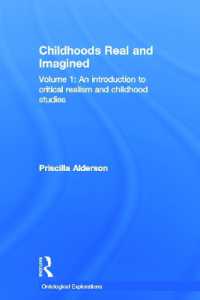 Childhoods Real and Imagined : Volume 1: An introduction to critical realism and childhood studies (Ontological Explorations Routledge Critical Realism)
