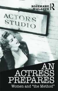 An Actress Prepares : Women and 'the Method'