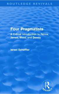 Four Pragmatists : A Critical Introduction to Peirce, James, Mead, and Dewey (Routledge Revivals)