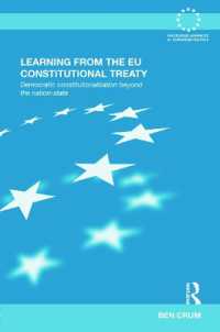 欧州憲法条約の評価<br>Learning from the EU Constitutional Treaty : Democratic Constitutionalization beyond the Nation-State (Routledge Advances in European Politics)