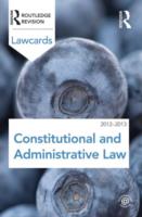 Constitutional and Administrative Law 2012-2013 : Lawcards (Lawcards) （8 Revised）