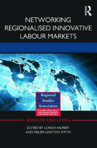 イノベーション労働市場の地域化とネットワーク化<br>Networking Regionalised Innovative Labour Markets (Regions and Cities)