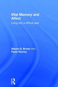 辛い過去の記憶と感情<br>Vital Memory and Affect : Living with a difficult past