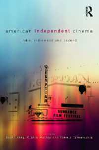 アメリカ独立系映画ガイド<br>American Independent Cinema : indie, indiewood and beyond