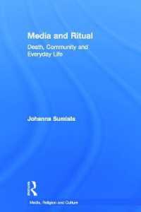 メディアと儀礼：死、コミュニティと日常生活<br>Media and Ritual : Death, Community and Everyday Life (Media, Religion and Culture)