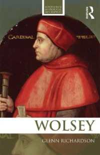 トマス・ウルジー伝<br>WOLSEY (Routledge Historical Biographies)