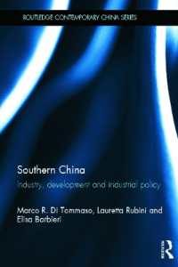 中国南部の産業、開発と産業政策<br>Southern China : Industry, Development and Industrial Policy (Routledge Contemporary China Series)